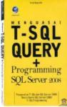 Menguasai T-Sql Query + Programming SQL Server 2008